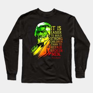 Frederick Douglass Quote Gift for Black History Month Long Sleeve T-Shirt